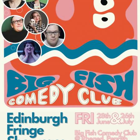 Big Fish Comedy Club - Edinburgh Fringe Festival Showcase